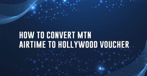 can i convert airtime to voucher|How To Convert Airtime To Hollywood Voucher (the Ultimate Guide.